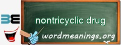 WordMeaning blackboard for nontricyclic drug